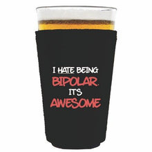 Load image into Gallery viewer, Bipolar is Awesome Pint Glass Coolie