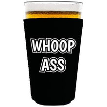 Load image into Gallery viewer, pint glass koozie with whoop ass design