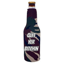 Load image into Gallery viewer, Quit Yer Bitchin Beer Bottle Coolie With Opener