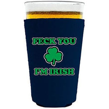 Load image into Gallery viewer, Feck You I'm Irish Pint Glass Coolie