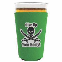 Load image into Gallery viewer, Give Up Your Booty Pint Glass Coolie