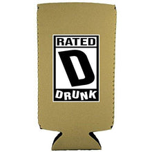 Load image into Gallery viewer, Rated D for Drunk Slim Can Coolie