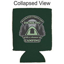 Load image into Gallery viewer, Weekend Forecast Drinking with a Chance of Camping Can Coolie