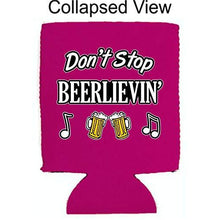 Load image into Gallery viewer, Don't Stop Beerlievin' Can Coolie