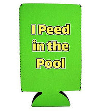 Load image into Gallery viewer, I Peed in the Pool 16 oz. Can Coolie