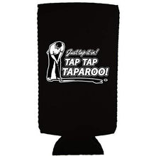 Load image into Gallery viewer, Just Tap It In! Tap Tap Taparoo! Golf Slim 12 oz Can Coolie