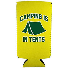 Load image into Gallery viewer, Camping is in Tents Slim 12 oz Can Coolie