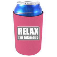 Load image into Gallery viewer, Relax Im Hilarious Can Coolie