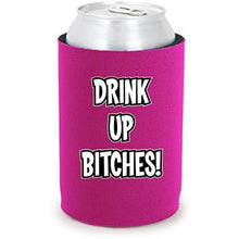 Load image into Gallery viewer, Drink Up Bitches Full Bottom Can Coolie