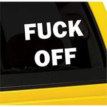 Load image into Gallery viewer, Fuck Off Vinyl Sticker