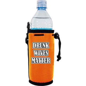 orange water bottle koozie with "drunk wives matter" funny text design