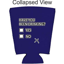Load image into Gallery viewer, Have You Been Drinking? Pint Glass Coolie