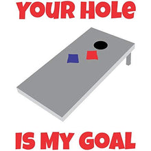 Load image into Gallery viewer, vinyl sticker with your hole is my goal design
