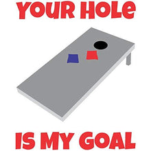 Load image into Gallery viewer, vinyl sticker with your hole is my goal design