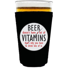 Load image into Gallery viewer, pint glass koozie with beer doesnt have a lot of vitamins design