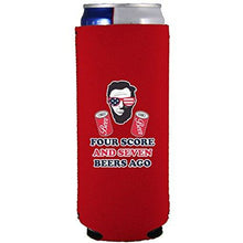 Load image into Gallery viewer, Four Score and Seven Beers Ago 12 oz. Slim Can Coolie