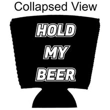 Load image into Gallery viewer, Hold My Beer Party Cup Coolie