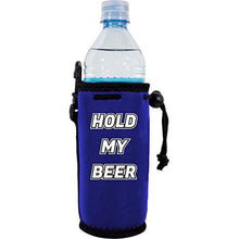 Load image into Gallery viewer, Hold My Beer Water Bottle Coolie