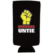 Load image into Gallery viewer, Dyslexics Untie Slim 12 oz Can Coolie