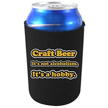 Load image into Gallery viewer, can koozie with craft beer is a hobby design