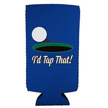 Load image into Gallery viewer, I'd Tap That 12 oz. Slim Can Coolie