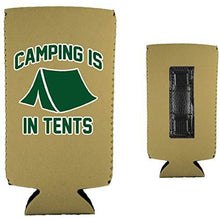 Load image into Gallery viewer, Camping is in Tents Slim Magnetic Can Coolie