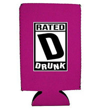 Load image into Gallery viewer, Rated D for Drunk 16 oz. Can Coolie