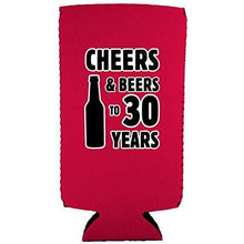Load image into Gallery viewer, Cheers & Beers to 30 Years Slim Can Coolie