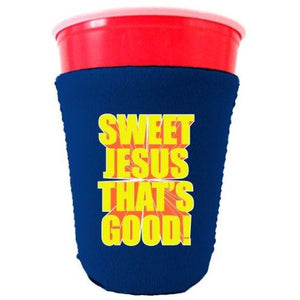 Sweet Jesus Thats Good Party Cup Coolie
