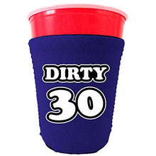 Load image into Gallery viewer, Dirty 30 (thirty) Birthday Party Cup coolie
