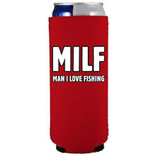 Load image into Gallery viewer, Milf Man I Love Fishing Slim 12 oz Can Coolie