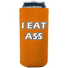 Load image into Gallery viewer, I Eat Ass 16 oz Can Coolie