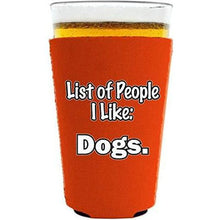 Load image into Gallery viewer, List of People I Like Dogs Pint Glass Coolie