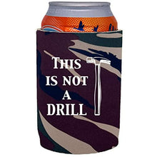 Load image into Gallery viewer, This is Not A Drill Full Bottom Can Coolie