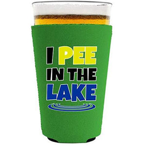I Pee In The Lake Neoprene Pint Glass Coolie