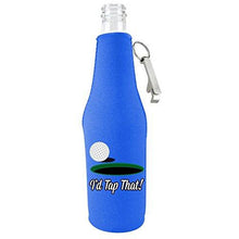 Load image into Gallery viewer, I'd Tap That Golf Bottle Coolie With Opener