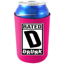 Load image into Gallery viewer, Rated D for Drunk Neoprene Can Coolie