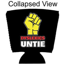 Load image into Gallery viewer, Dyslexics Untie Party Cup Coolie