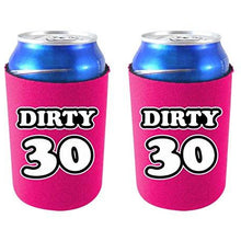 Load image into Gallery viewer, Dirty 30 Birthday Can Coolie