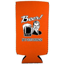 Load image into Gallery viewer, Beer! It's Your Friend! Slim Can Coolie