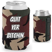 Load image into Gallery viewer, Quit Yer Bitchin Magnetic Can Coolie