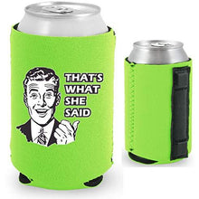 Load image into Gallery viewer, That's What She Said Magnetic Can Coolie