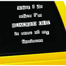 Load image into Gallery viewer, Blacked Out Vinyl Sticker
