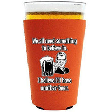 Load image into Gallery viewer, pint glass kooize with i believe ill have another beer design