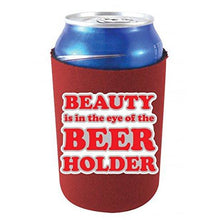 Load image into Gallery viewer, Beauty in the Eye of the Beer Holder Can Coolie