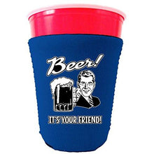 Load image into Gallery viewer, Beer! It's Your Friend! Party Cup Coolie