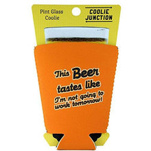 Load image into Gallery viewer, This Beer Tastes Like Pint Glass Coolie