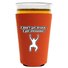 Load image into Gallery viewer, I Dont Get Drunk Pint Glass Coolie