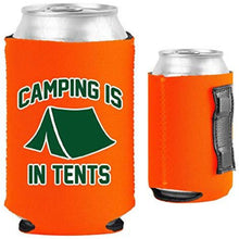 Load image into Gallery viewer, Camping is in Tents Magnetic Can Coolie