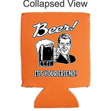 Load image into Gallery viewer, Beer! It's Your Friend! Can Coolie